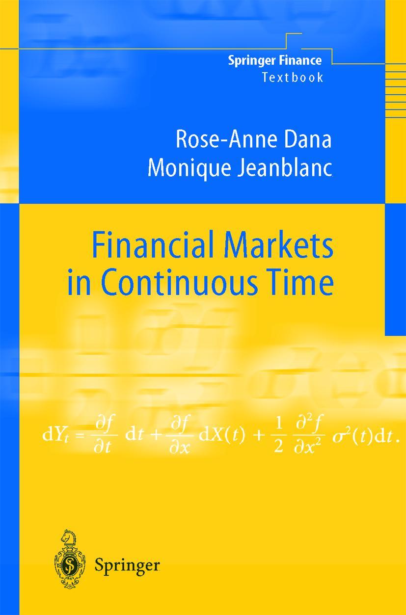 Financial Markets in Continuous Time