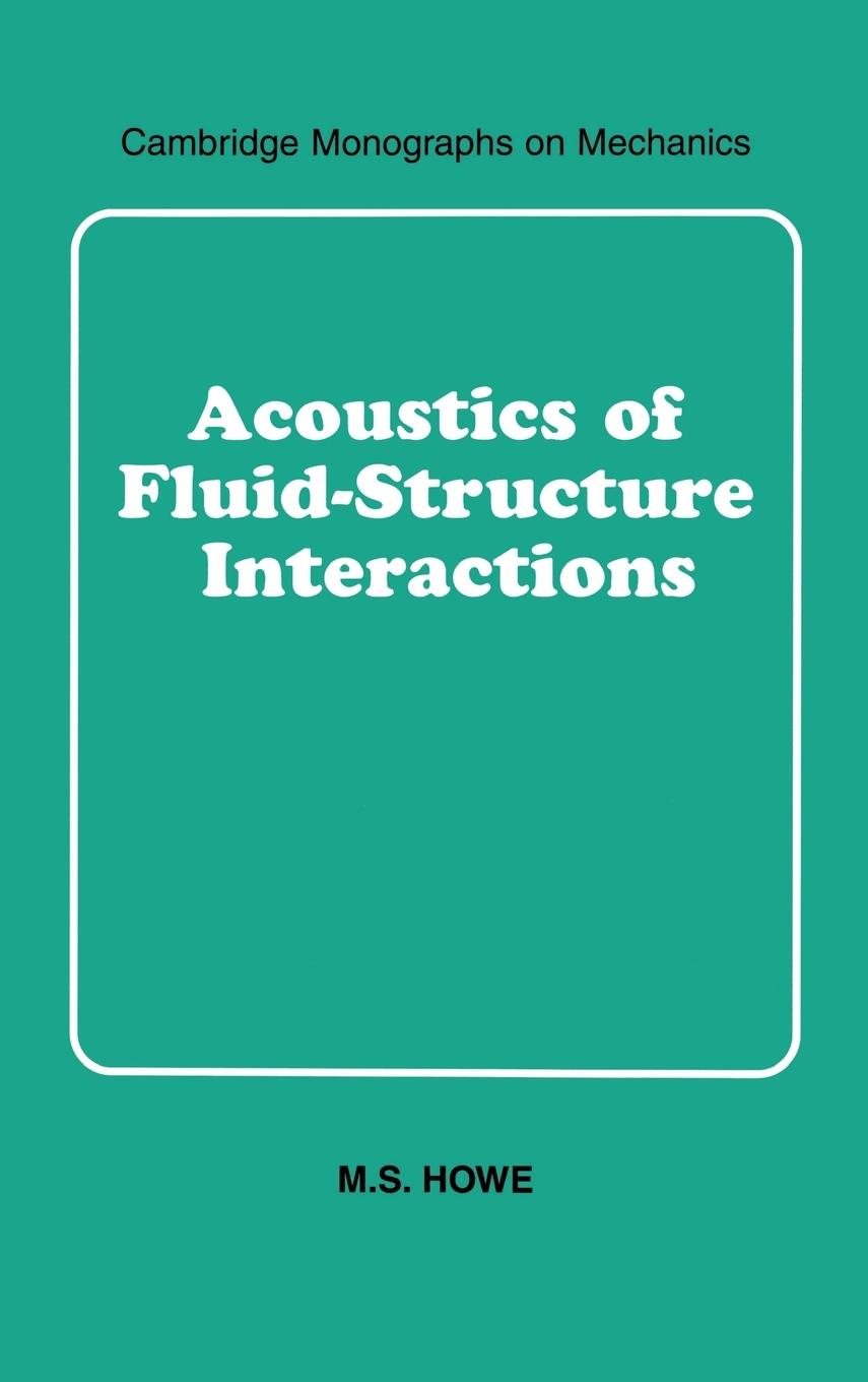 Acoustics of Fluid-Structure Interactions