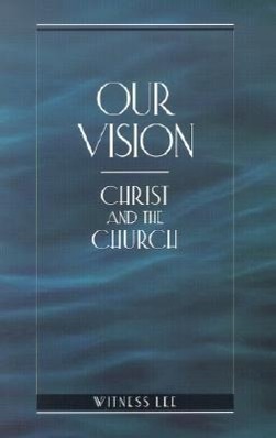 Our Vision: Christ and the Church