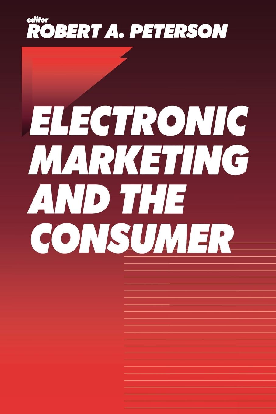 Electronic Marketing and the Consumer