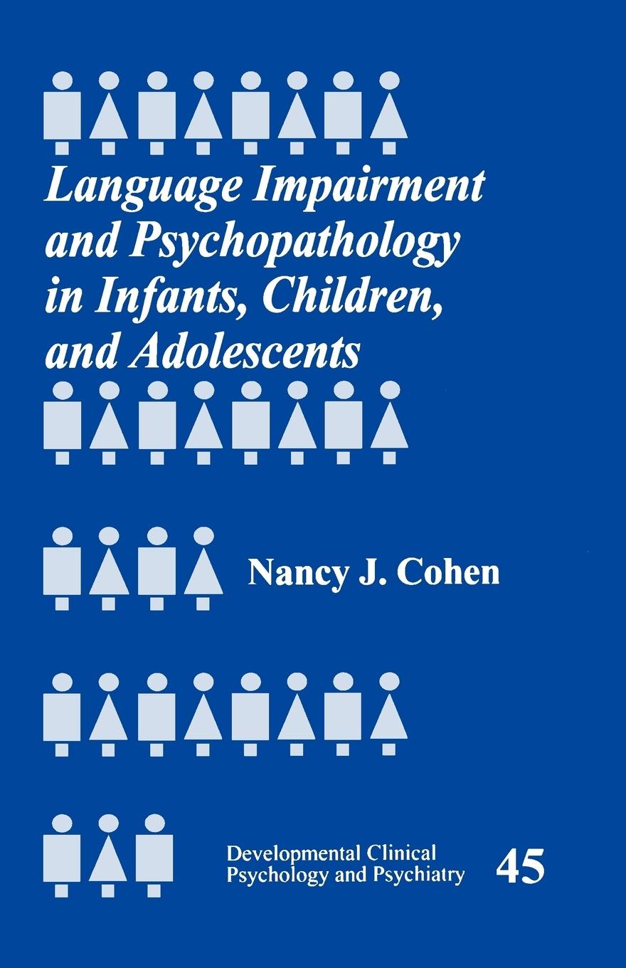 Language Impairment and Psychopathology in Infants, Children, and Adolescents