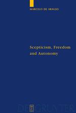 Scepticism, Freedom and Autonomy