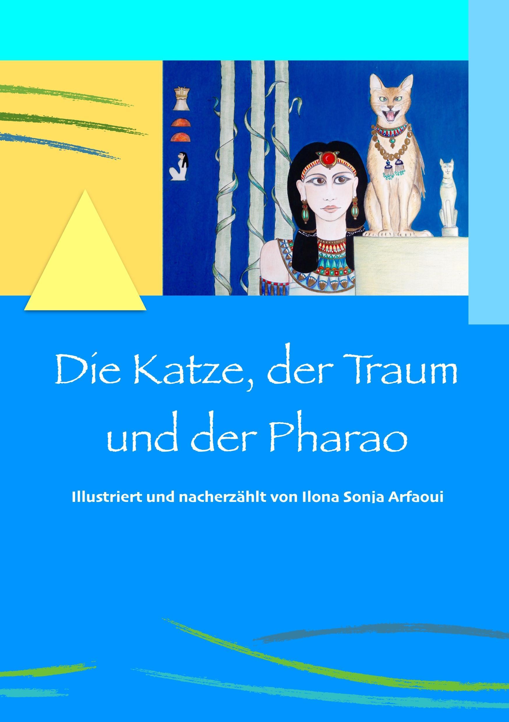 Die Katze, der Traum und der Pharao