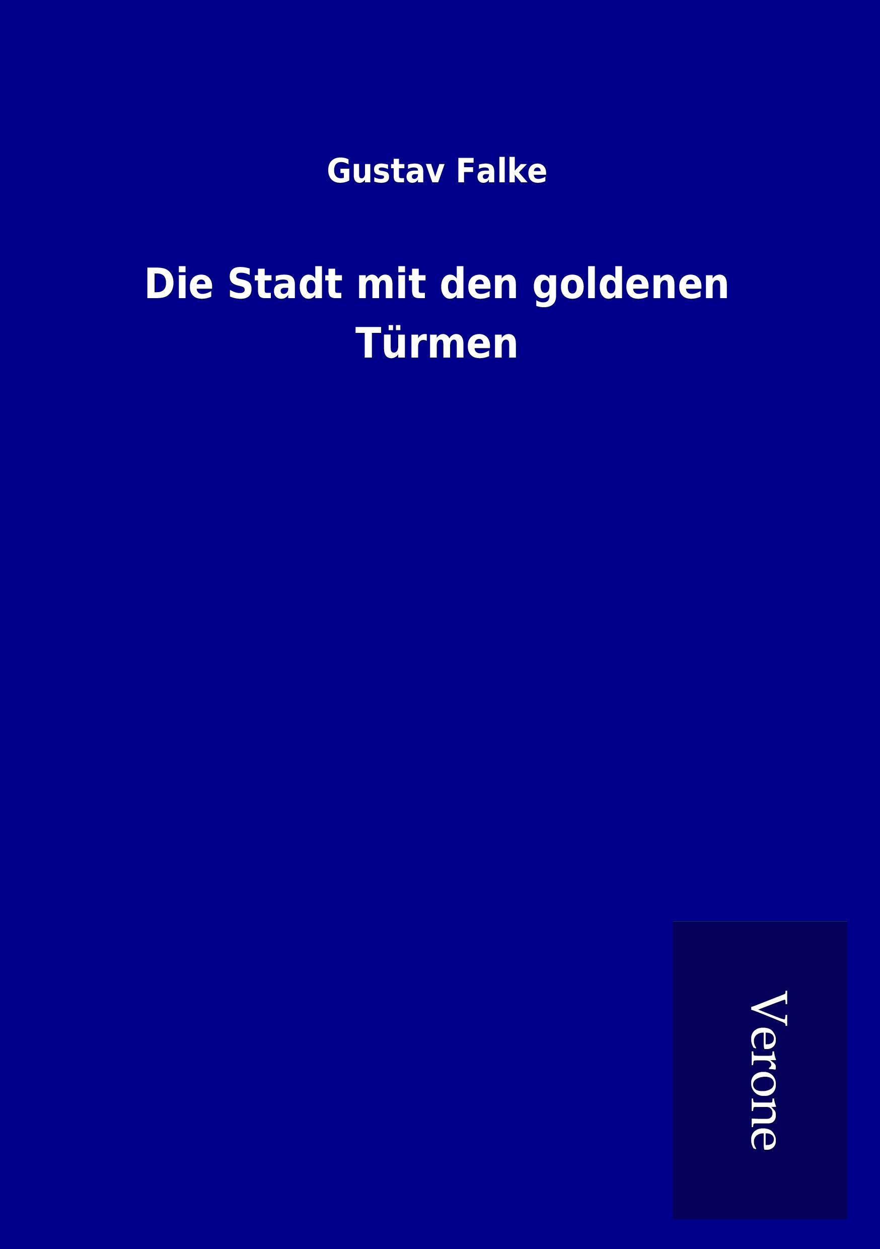 Die Stadt mit den goldenen Türmen