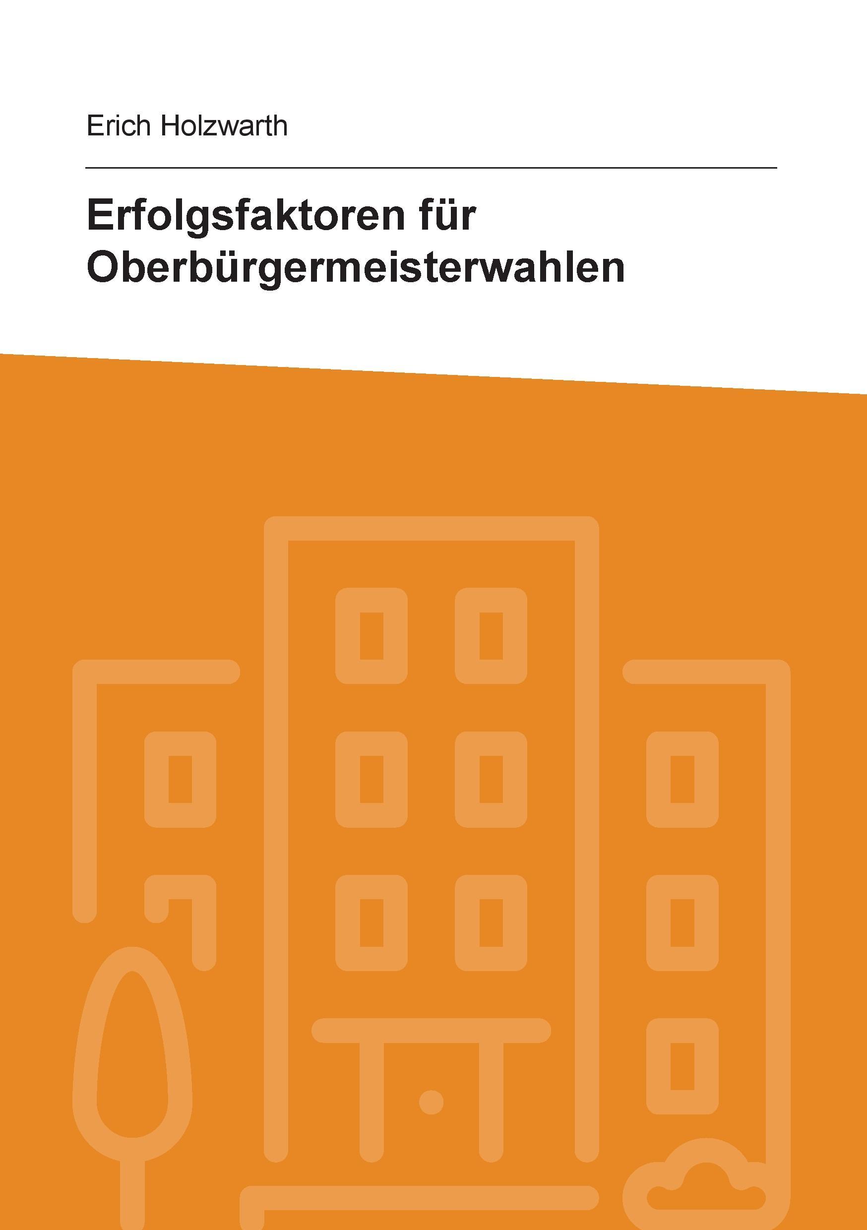 Erfolgsfaktoren für Oberbürgermeisterwahlen