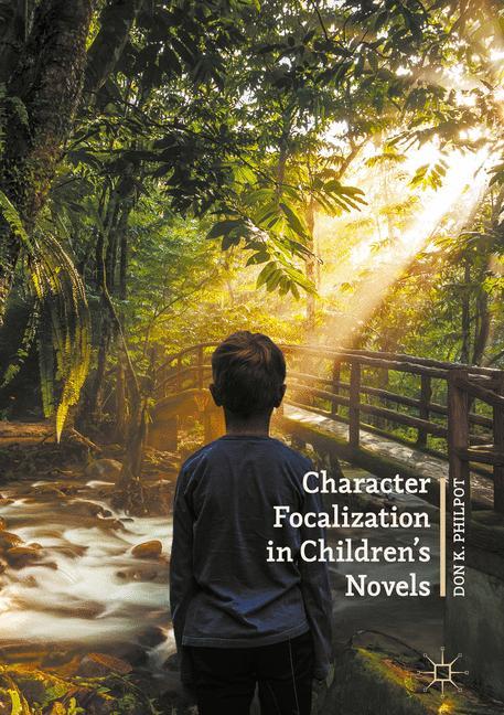 Character Focalization in Children¿s Novels