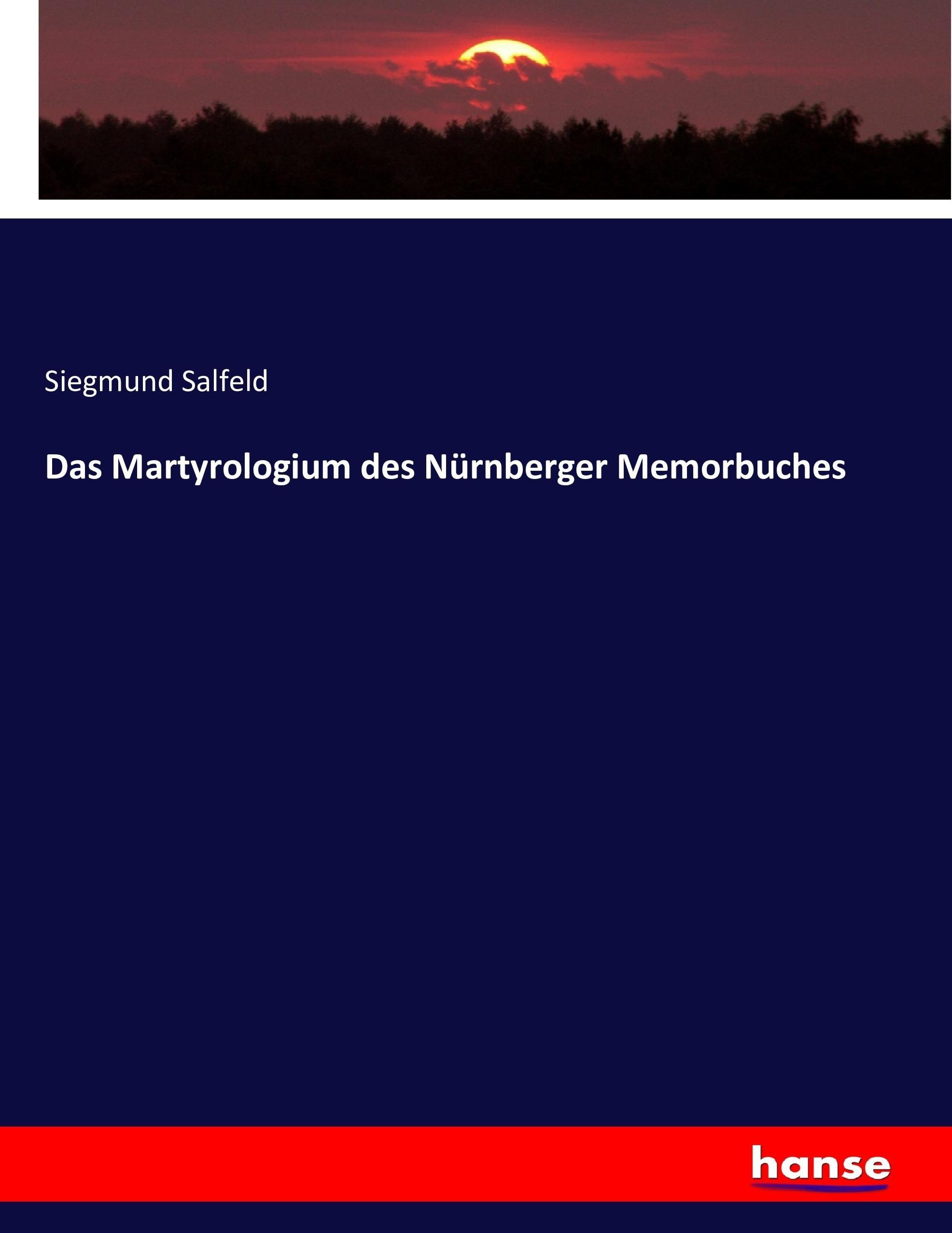 Das Martyrologium des Nürnberger Memorbuches