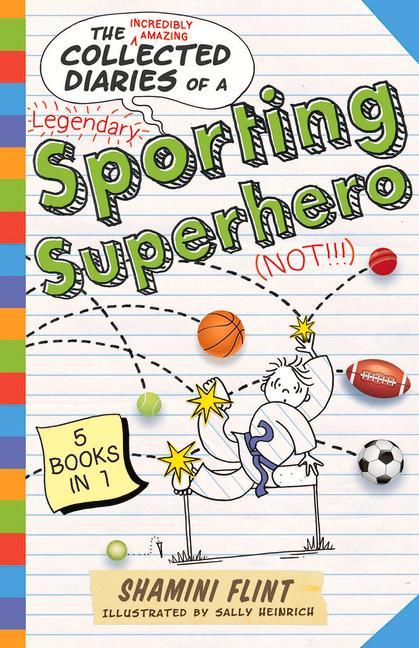 Collected Diaries of a Sporting Superhero