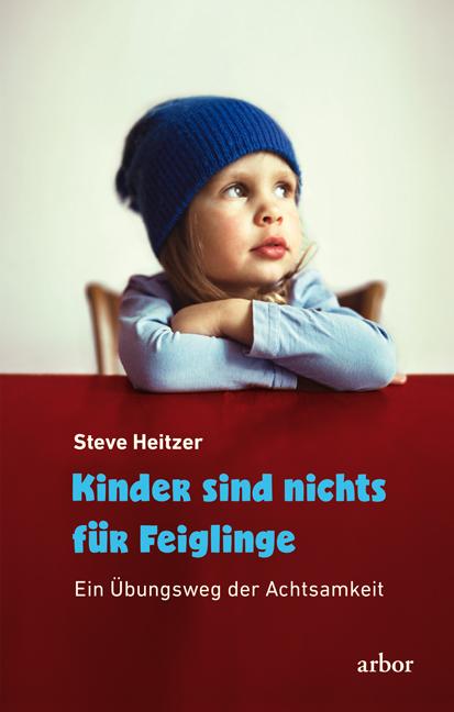 Kinder sind nichts für Feiglinge