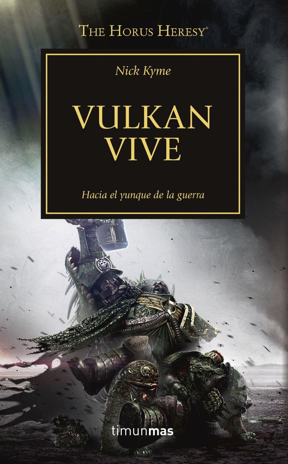 The Horus heresy 26. Vulkan vive