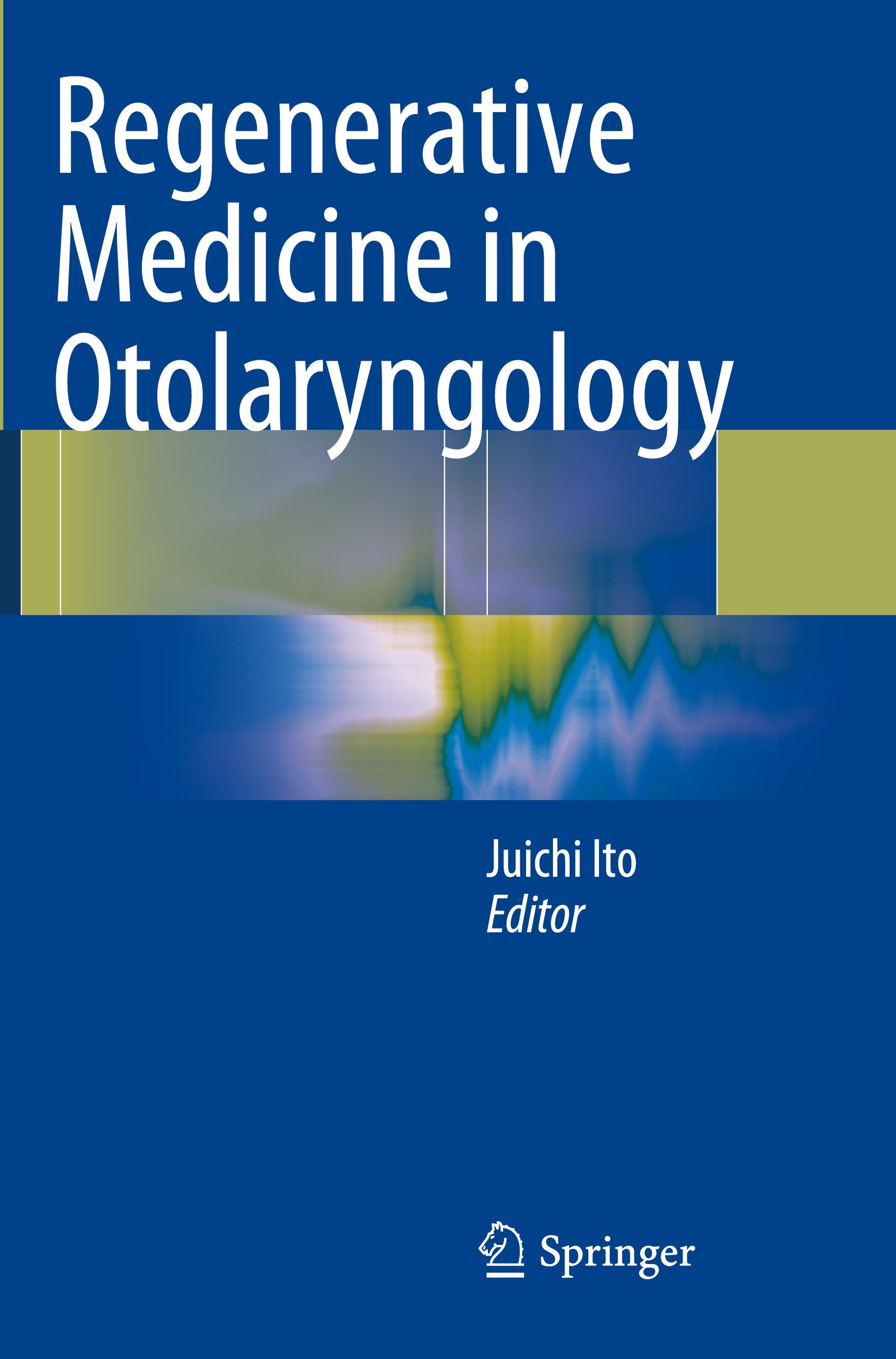 Regenerative Medicine in Otolaryngology