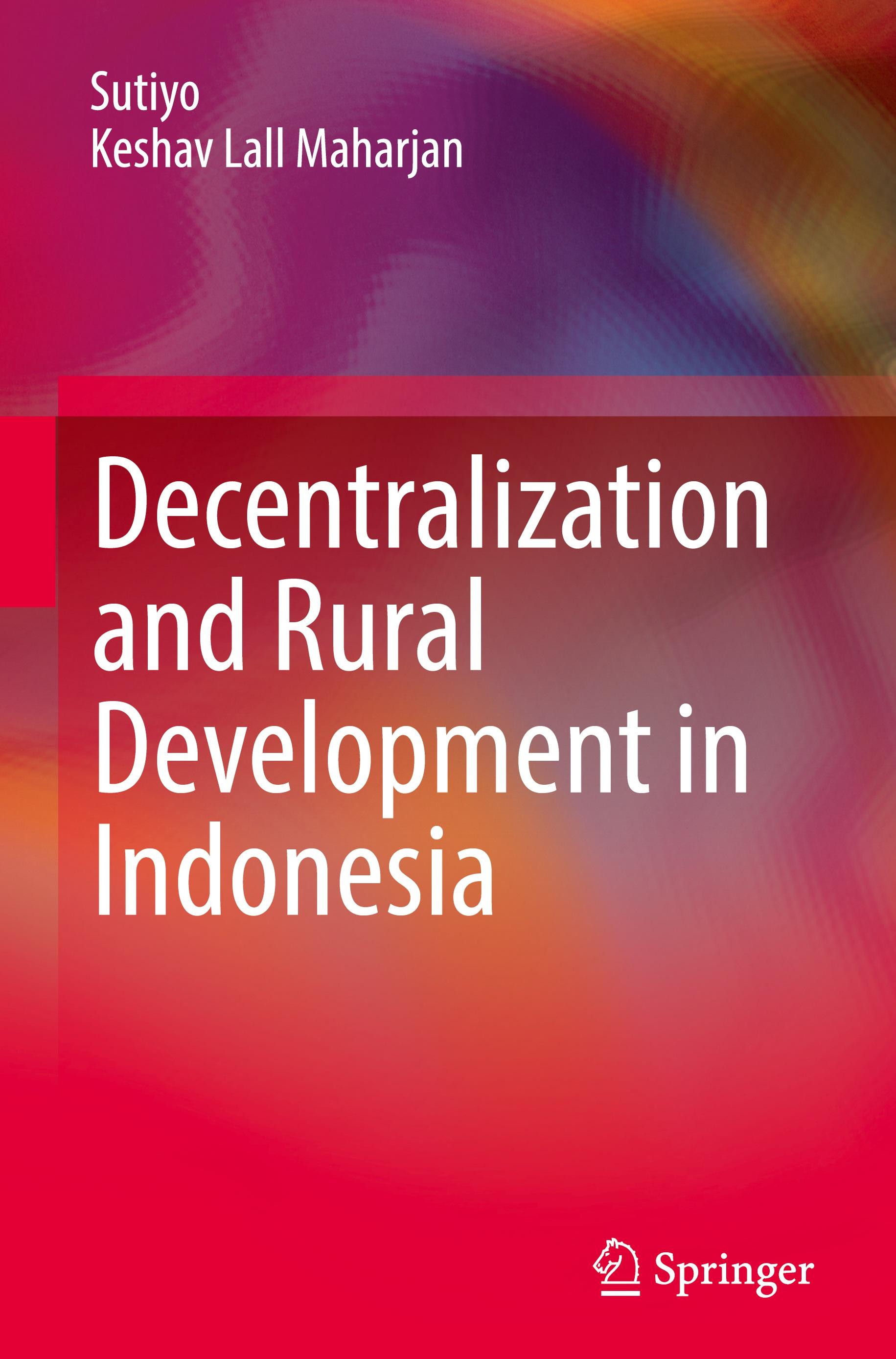 Decentralization and Rural Development in Indonesia