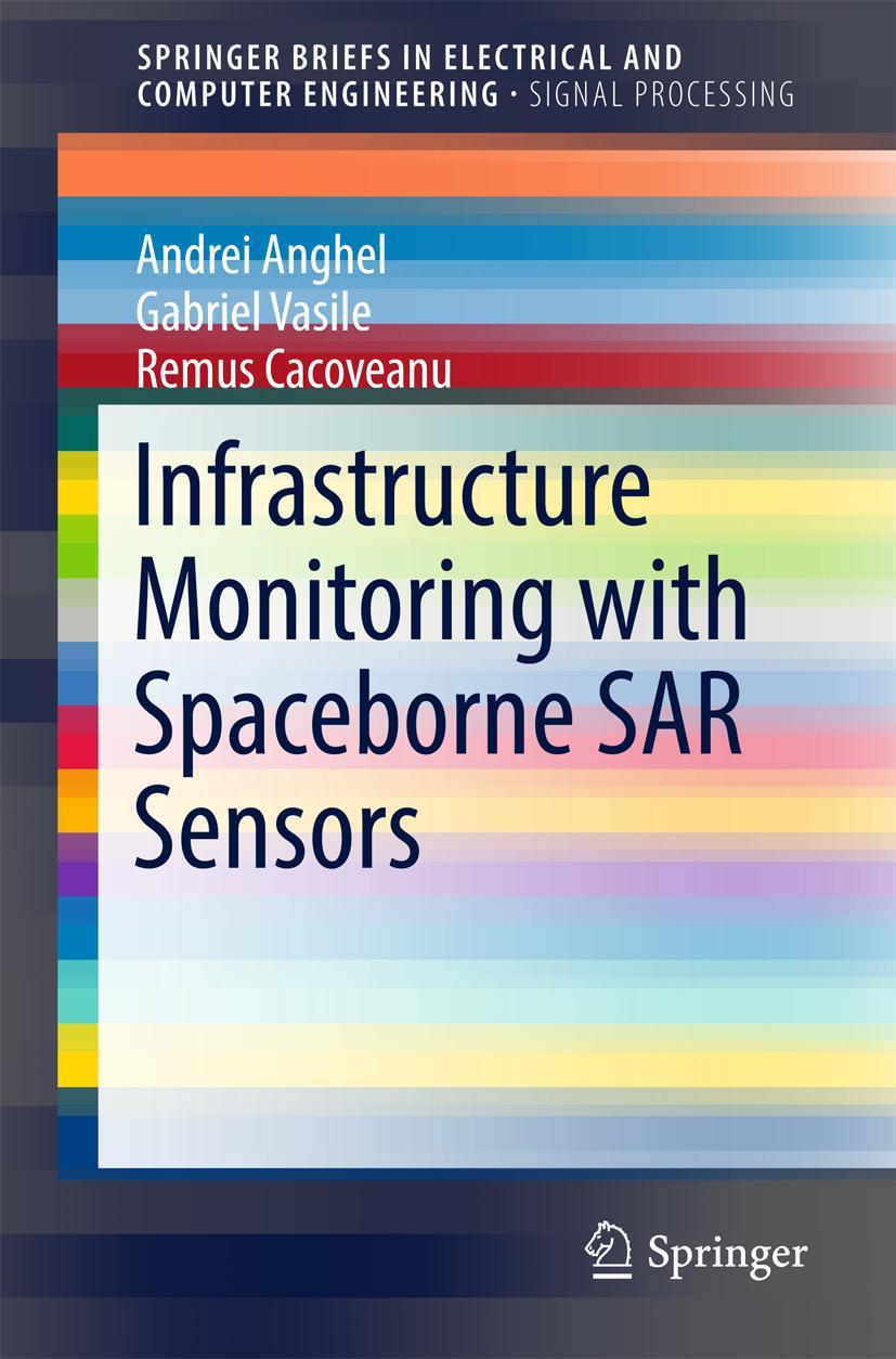 Infrastructure Monitoring with Spaceborne Sar Sensors