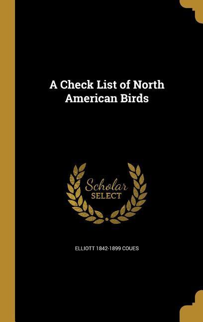 A Check List of North American Birds