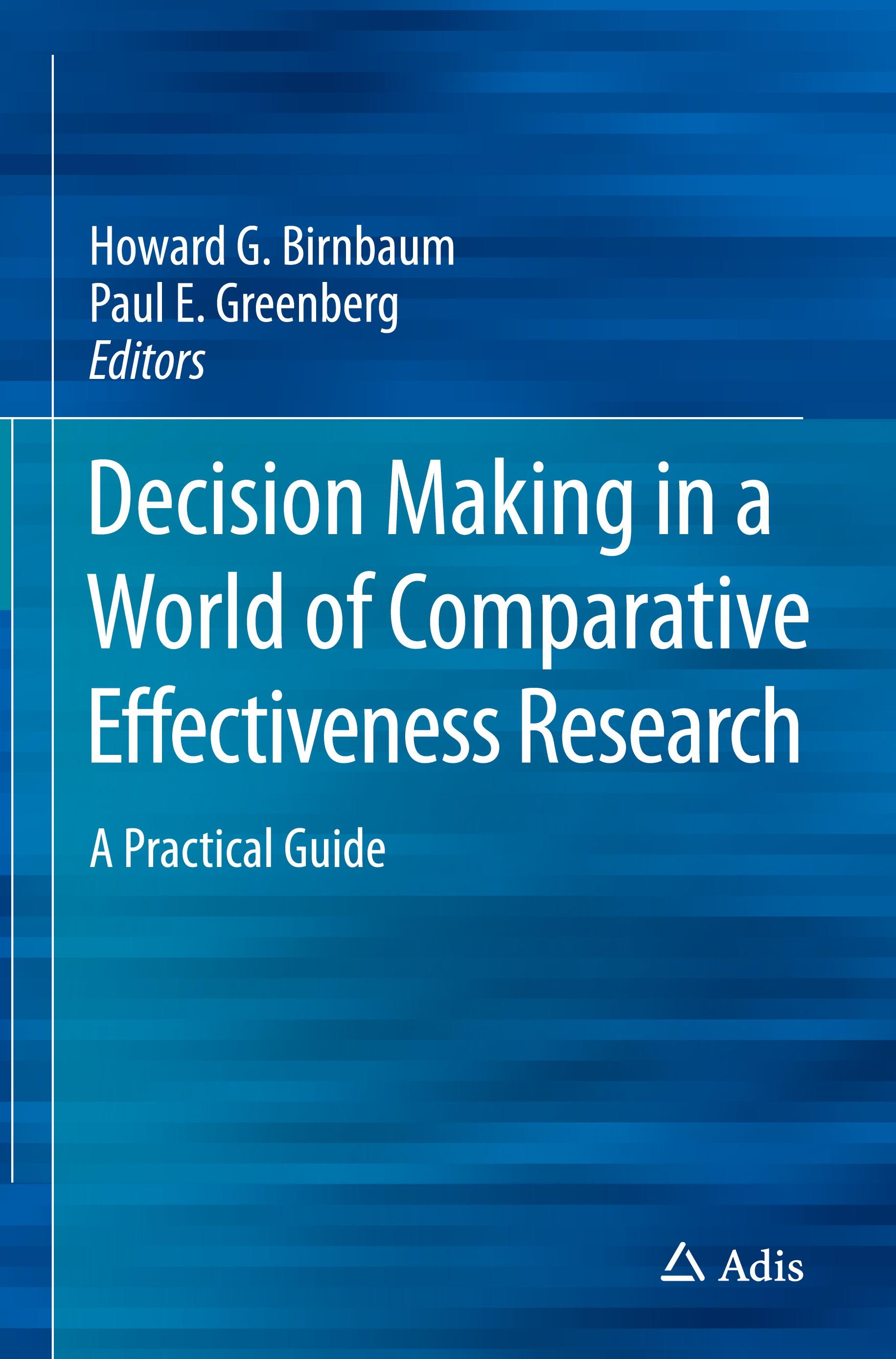 Decision Making in a World of Comparative Effectiveness Research