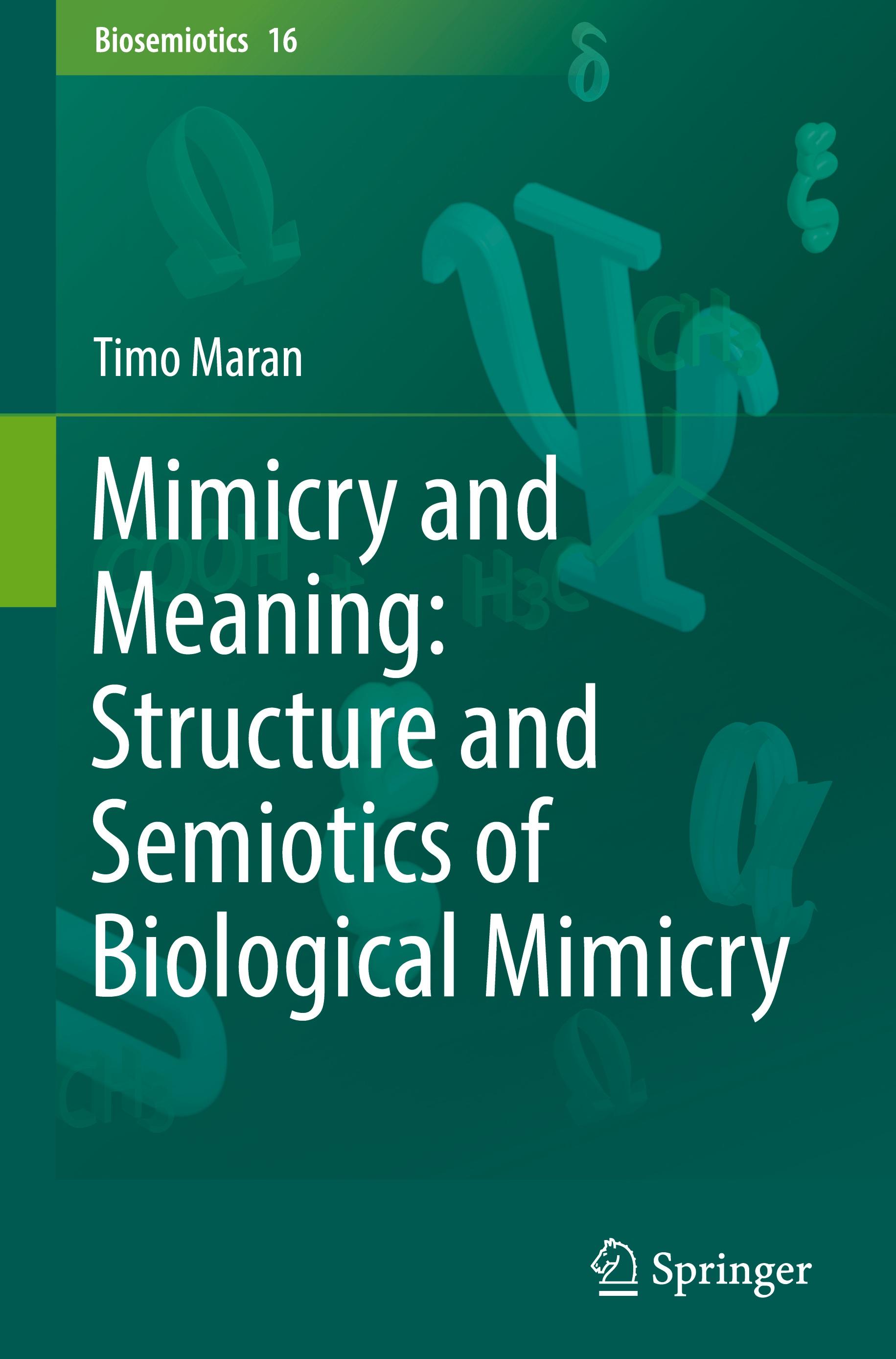 Mimicry and Meaning: Structure and Semiotics of Biological Mimicry