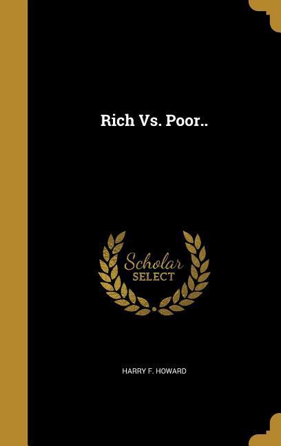 Rich Vs. Poor..