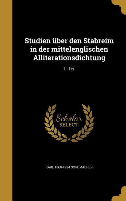 Studien über den Stabreim in der mittelenglischen Alliterationsdichtung