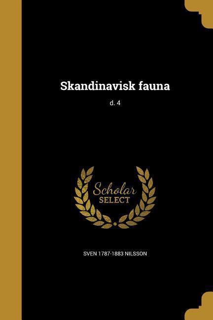 Skandinavisk fauna; d. 4