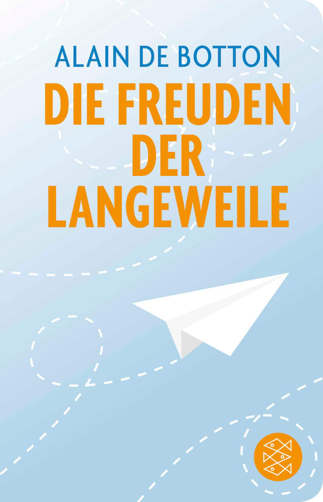 Die Freuden der Langeweile