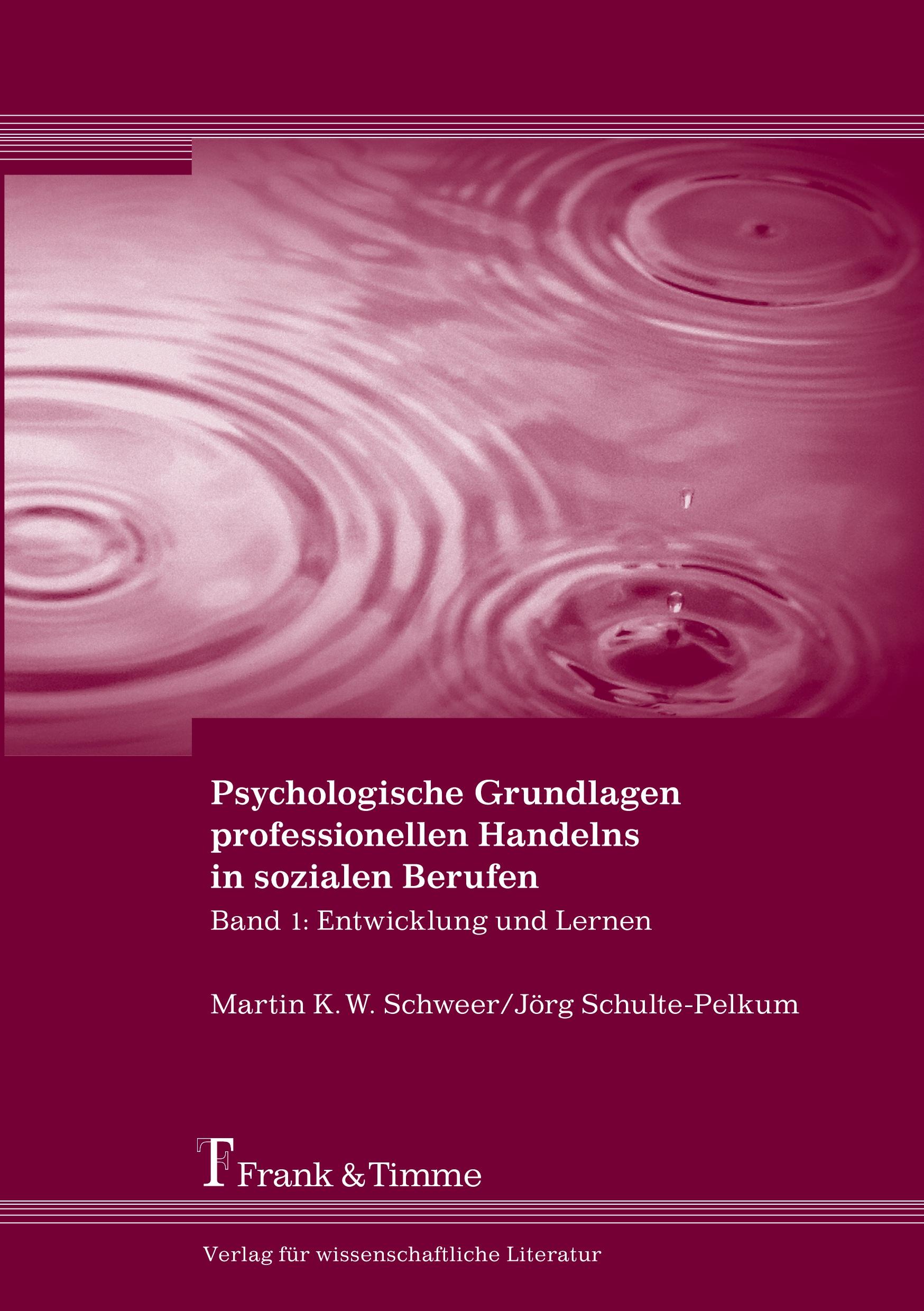 Psychologische Grundlagen professionellen Handelns in sozialen Berufen