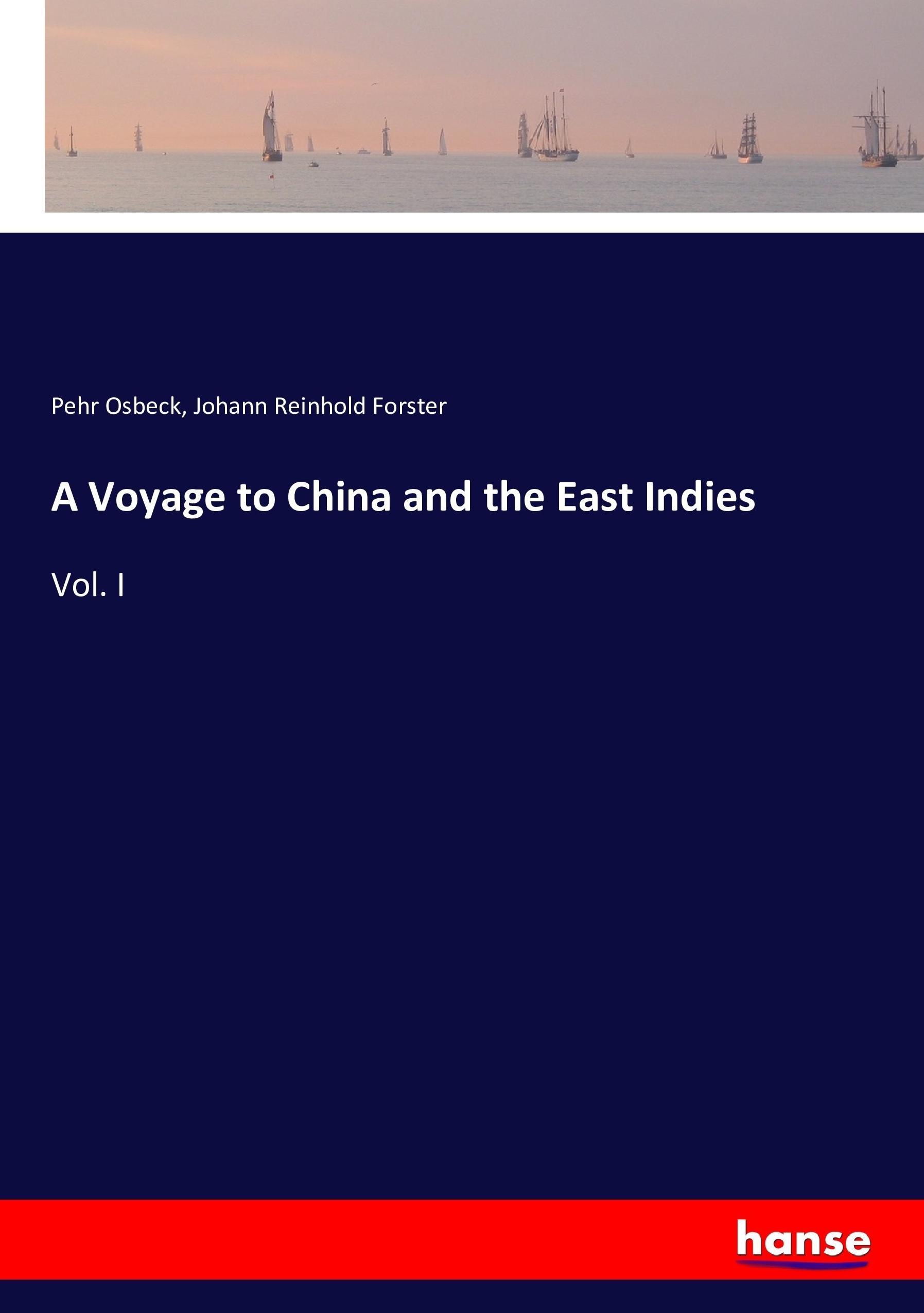 A Voyage to China and the East Indies