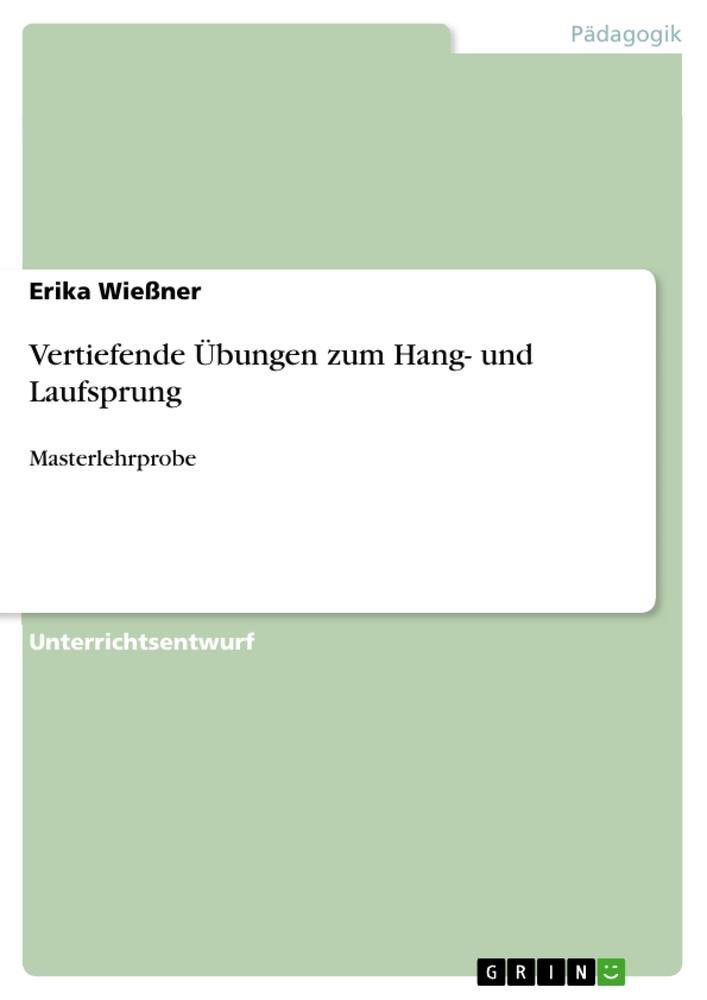 Vertiefende Übungen zum Hang- und Laufsprung