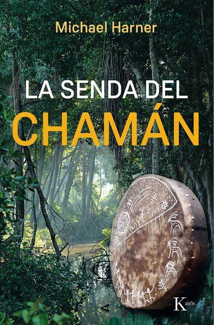 La Senda del Chamán