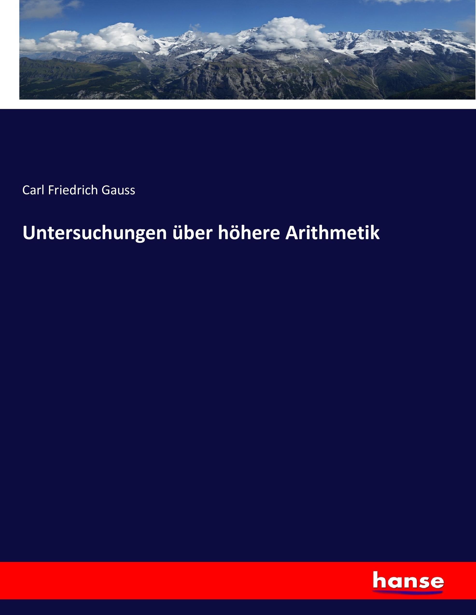 Untersuchungen über höhere Arithmetik