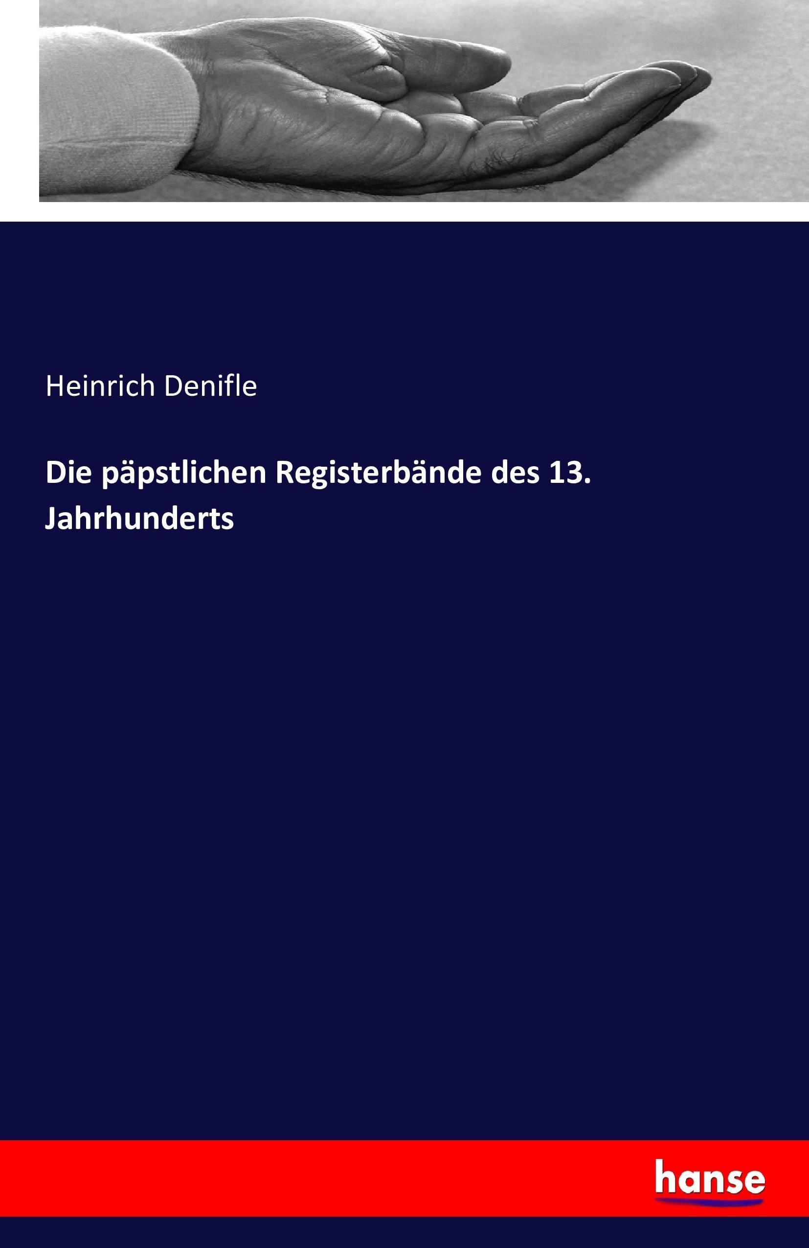 Die päpstlichen Registerbände des 13. Jahrhunderts