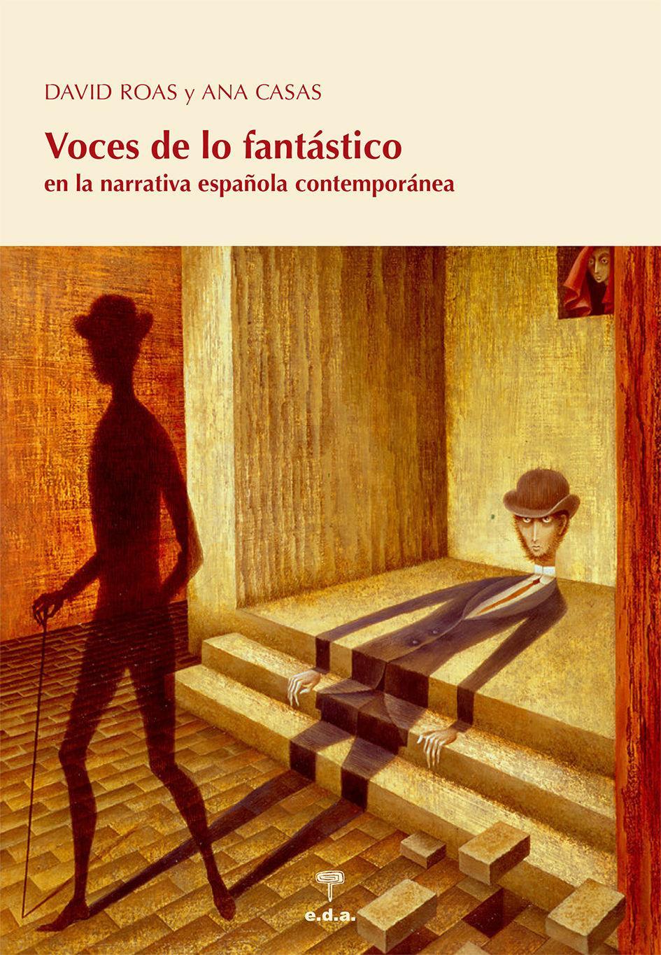 Voces de lo fantástico : en la narrativa española contemporánea