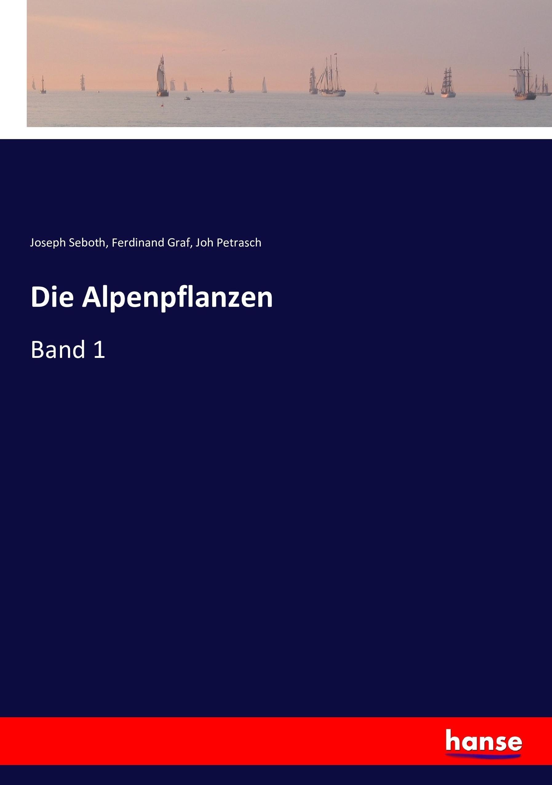 Die Alpenpflanzen