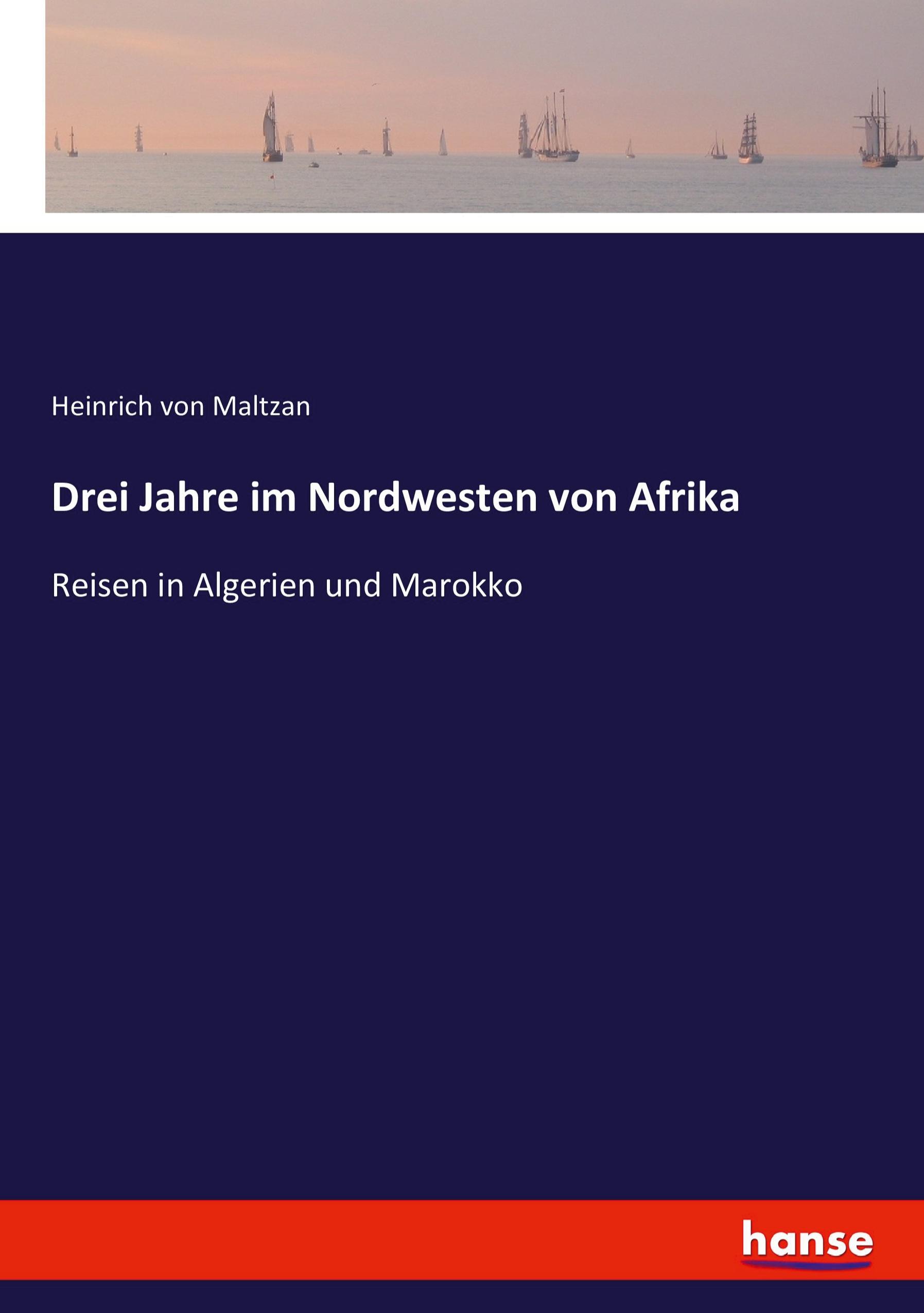 Drei Jahre im Nordwesten von Afrika