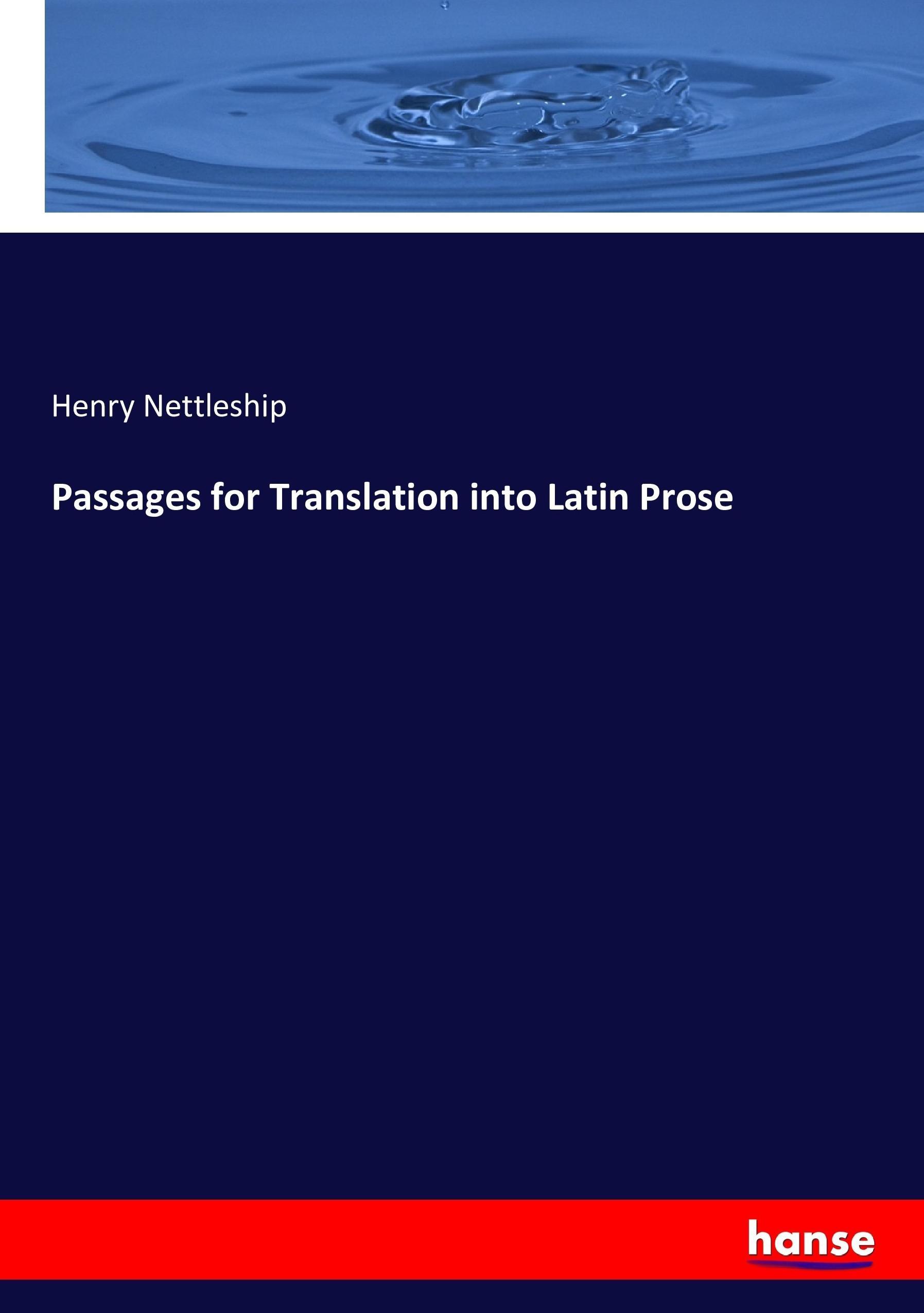 Passages for Translation into Latin Prose