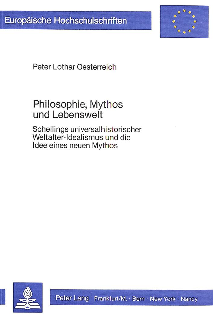 Philosophie, Mythos und Lebenswelt