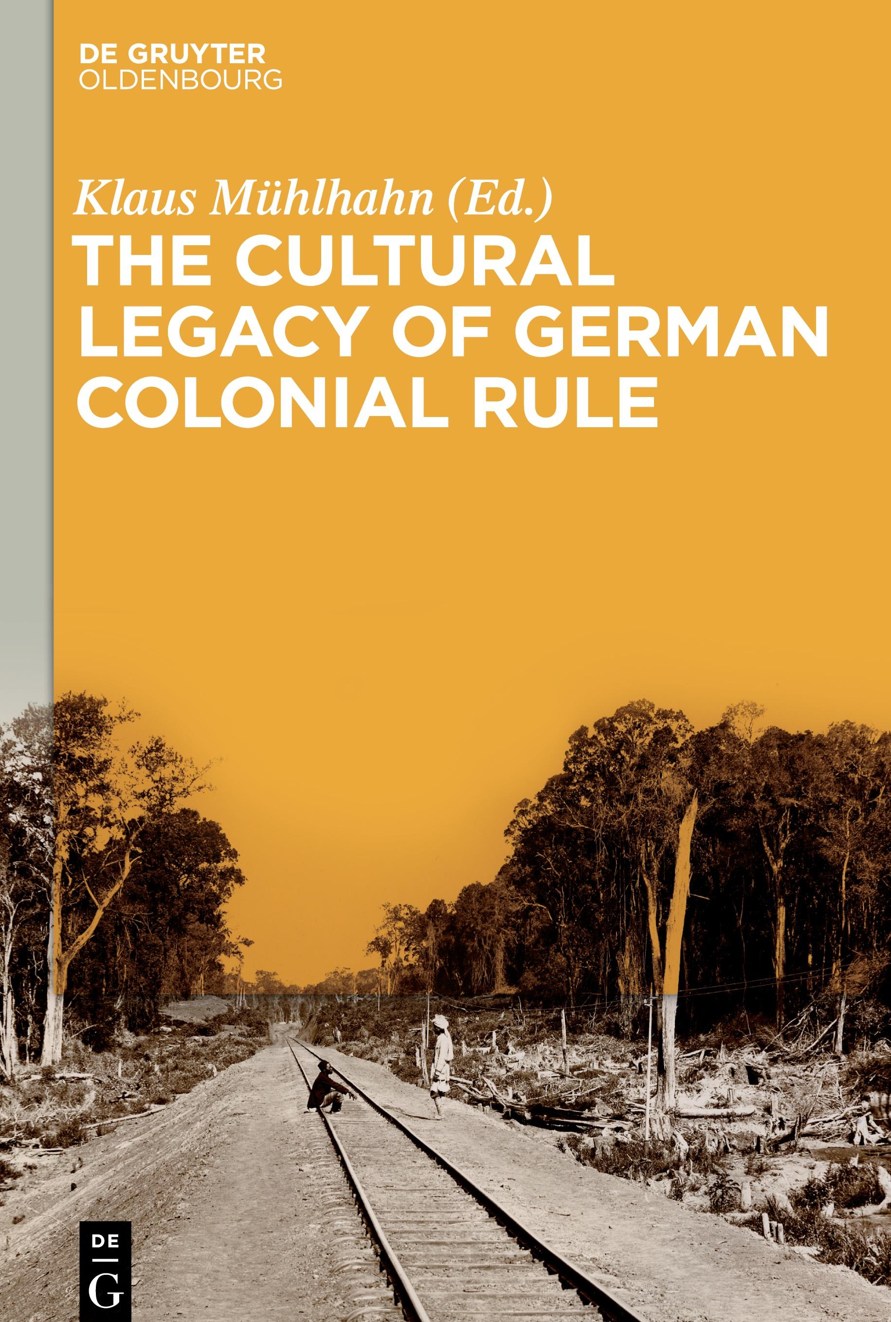 The Cultural Legacy of German Colonial Rule