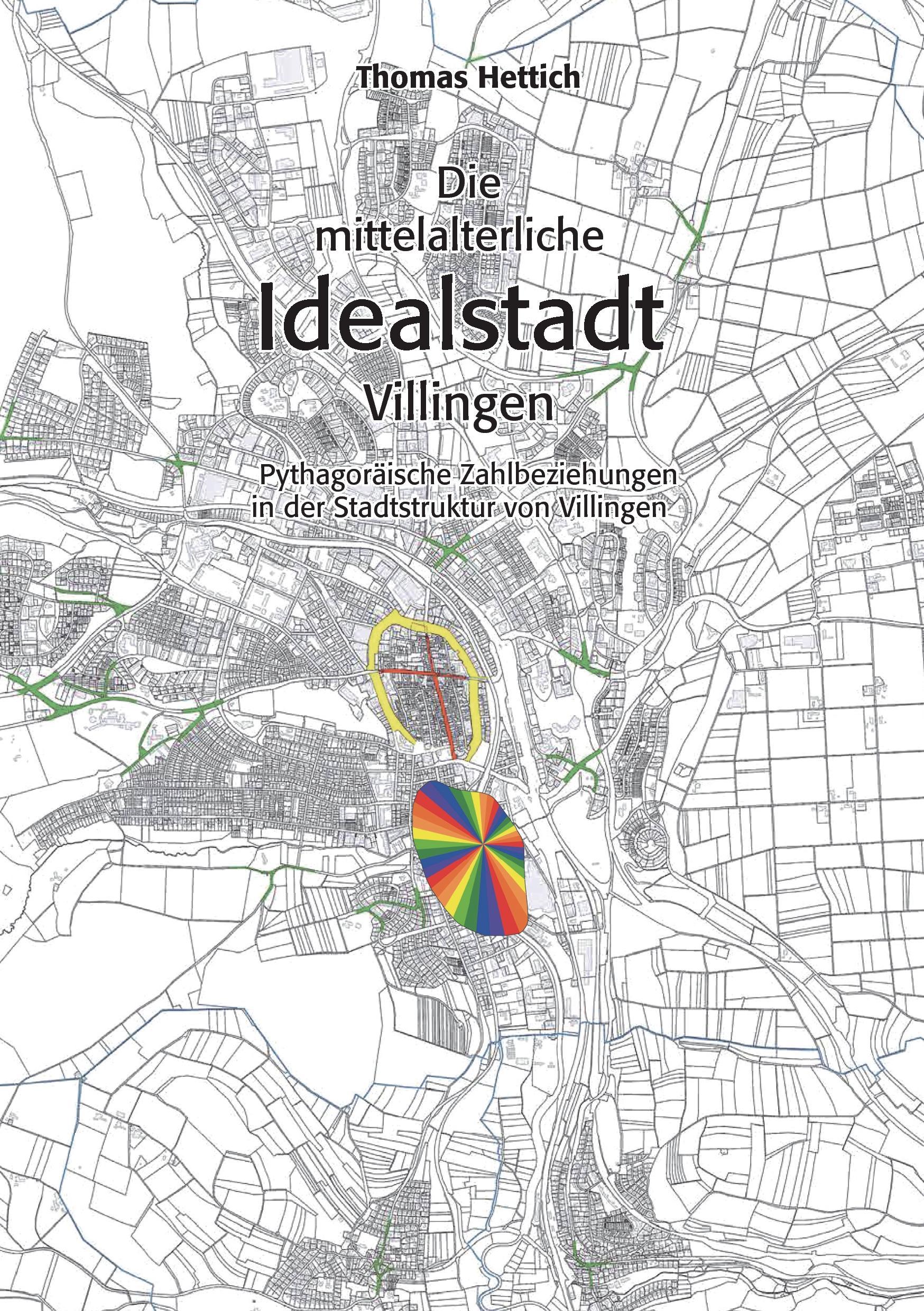 Die mittelalterliche Idealstadt Villingen