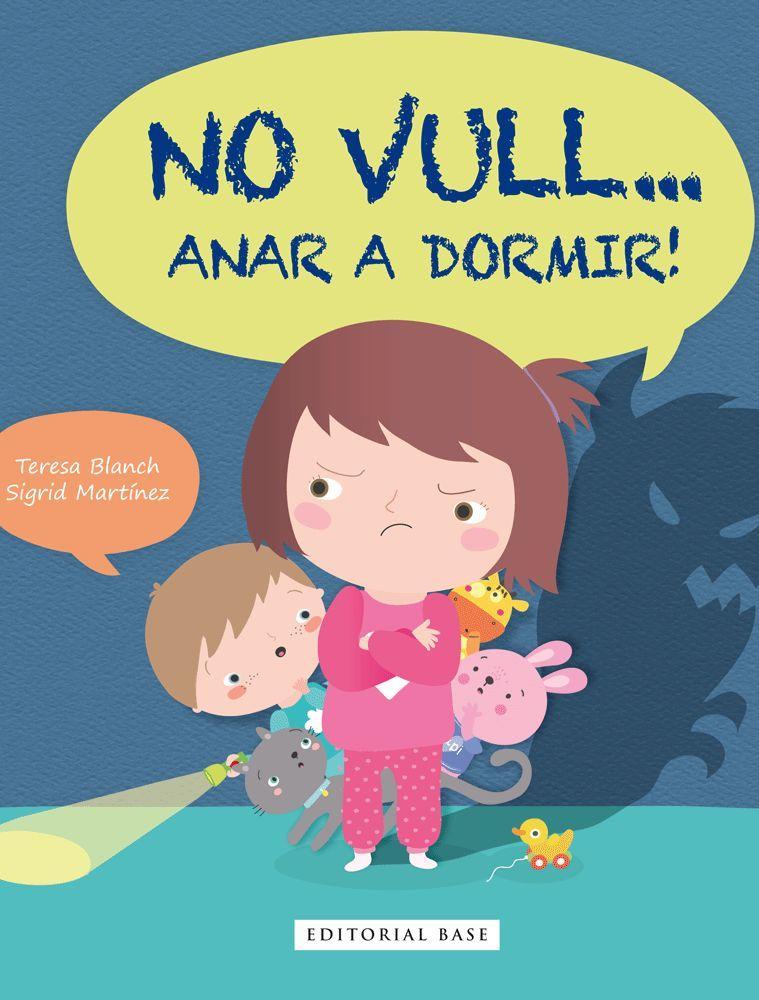 No vull... anar a dormir!