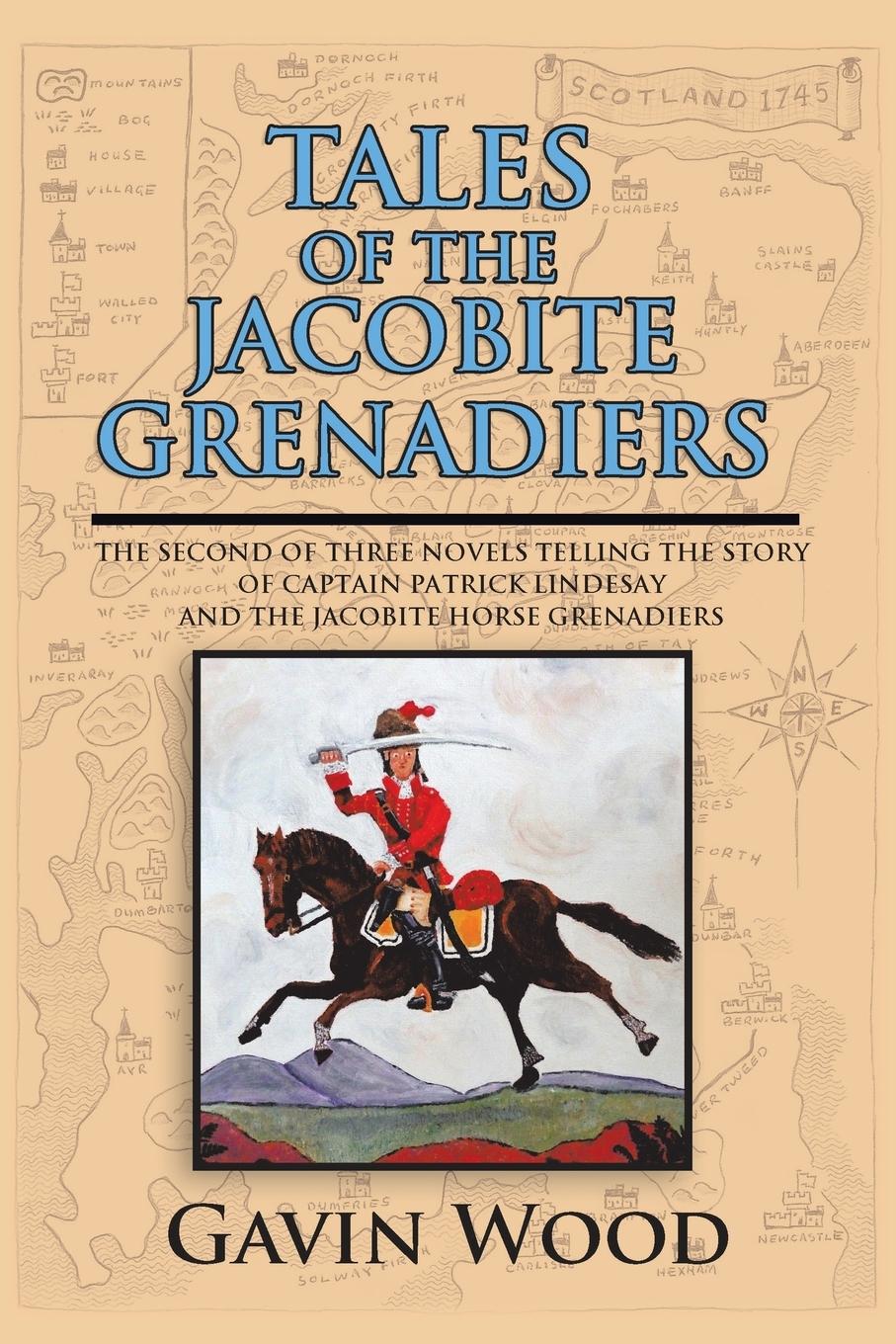 Tales of the Jacobite Grenadiers