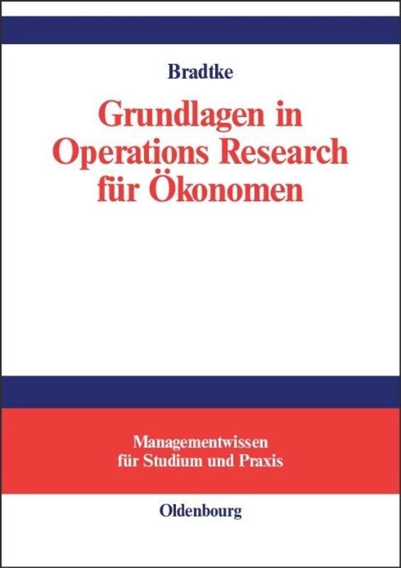 Grundlagen in Operations Research für Ökonomen