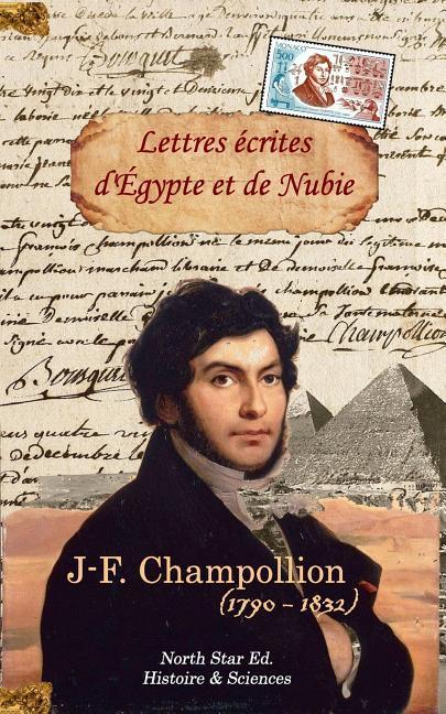 Lettres écrites d'EGYPTE et de NUBIE en 1828 et 1829