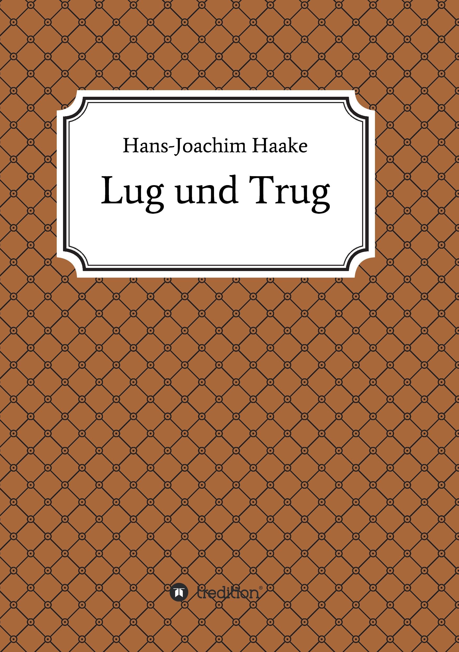 Lug und Trug