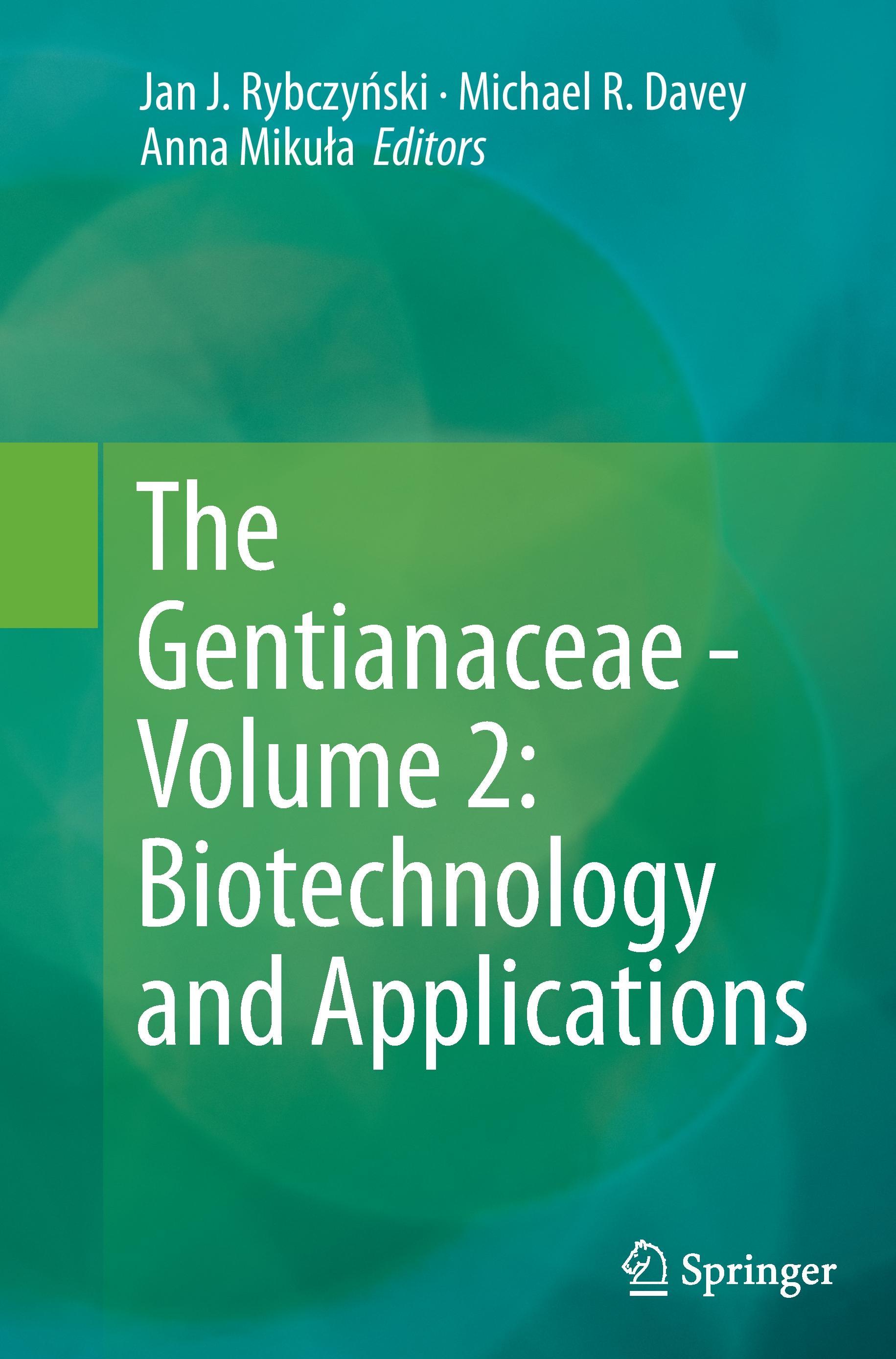 The Gentianaceae - Volume 2: Biotechnology and Applications