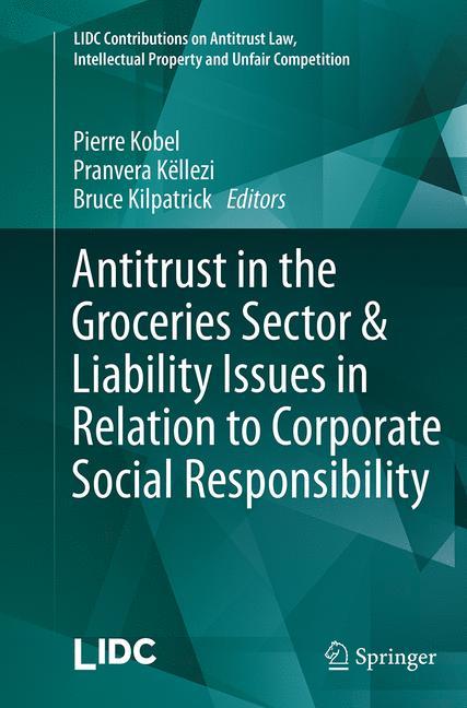 Antitrust in the Groceries Sector & Liability Issues in Relation to Corporate Social Responsibility