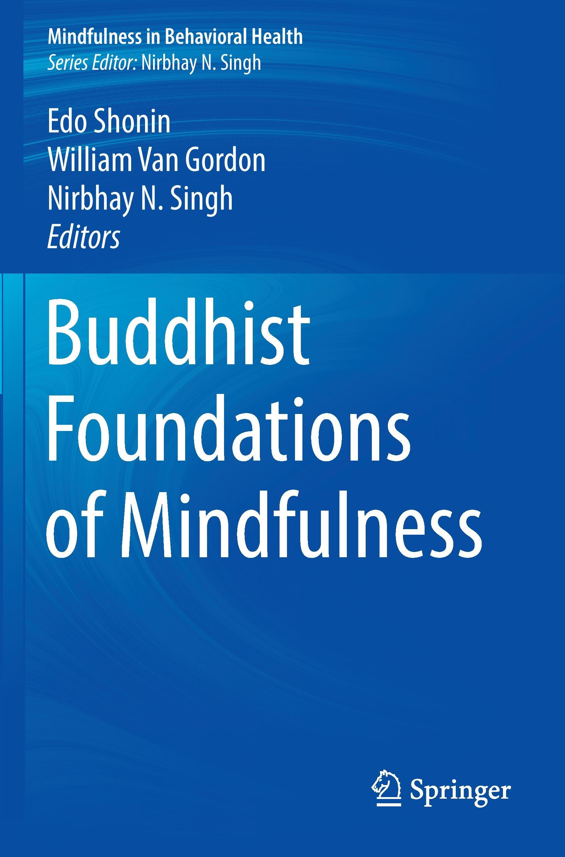 Buddhist Foundations of Mindfulness