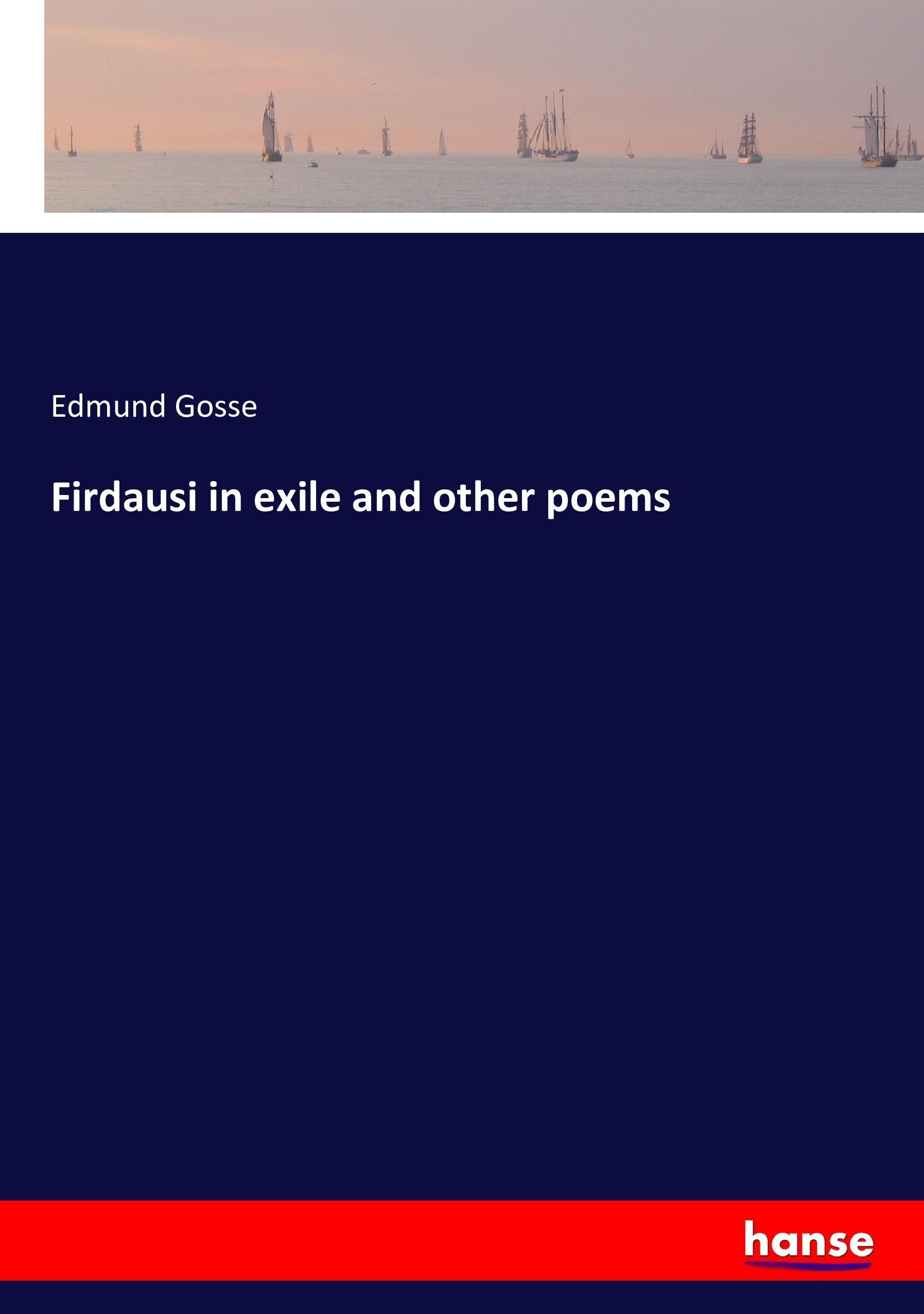 Firdausi in exile and other poems