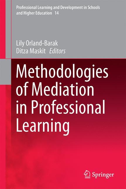 Methodologies of Mediation in Professional Learning