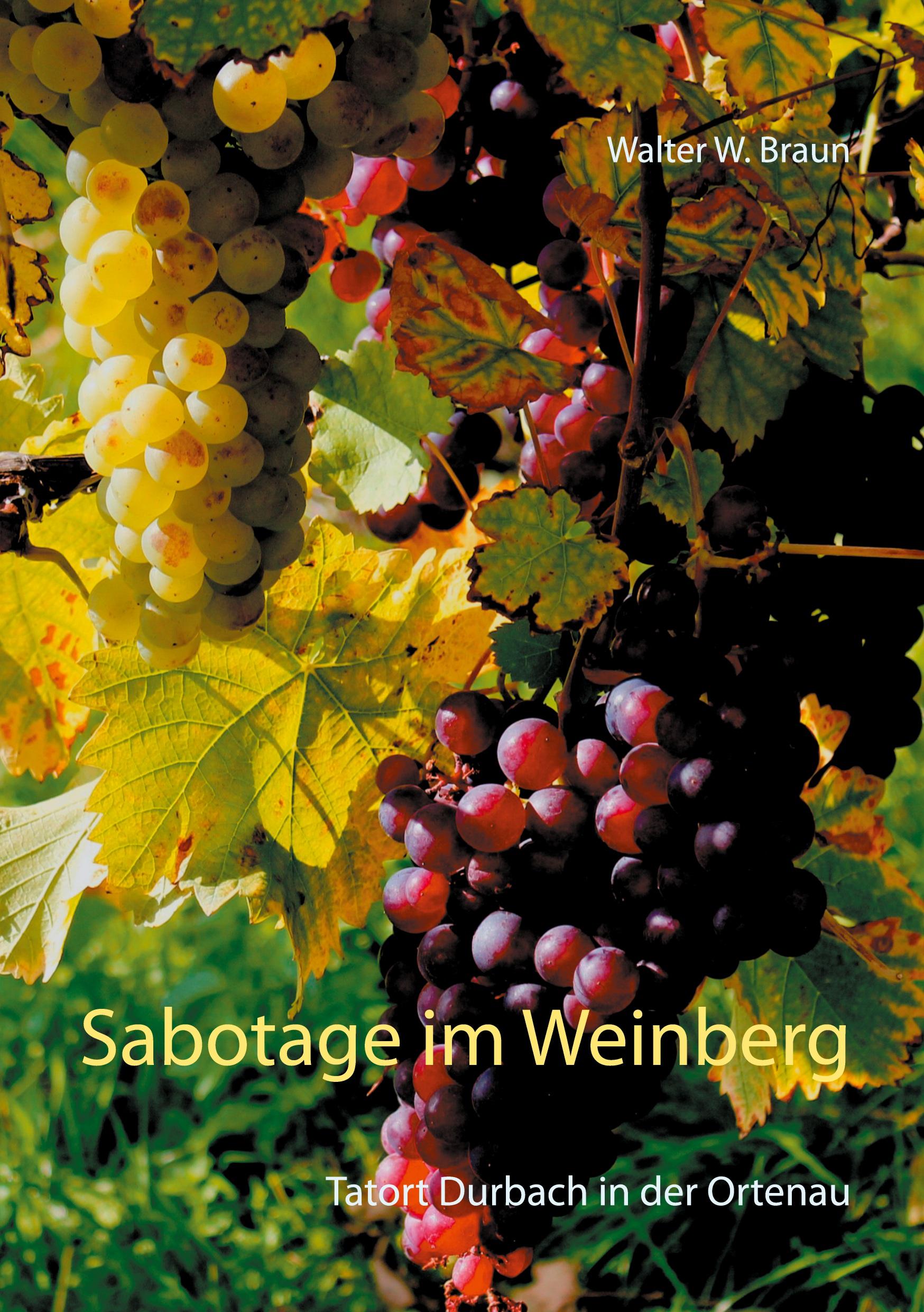 Sabotage im Weinberg