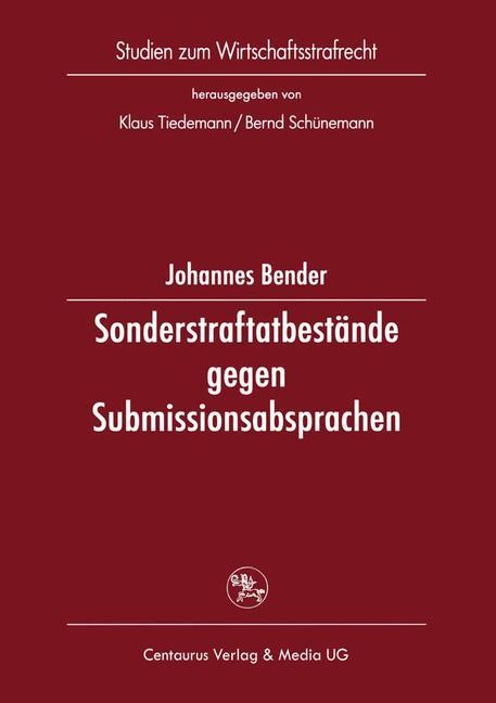 Sonderstraftatbestände gegen Submissionsabsprachen