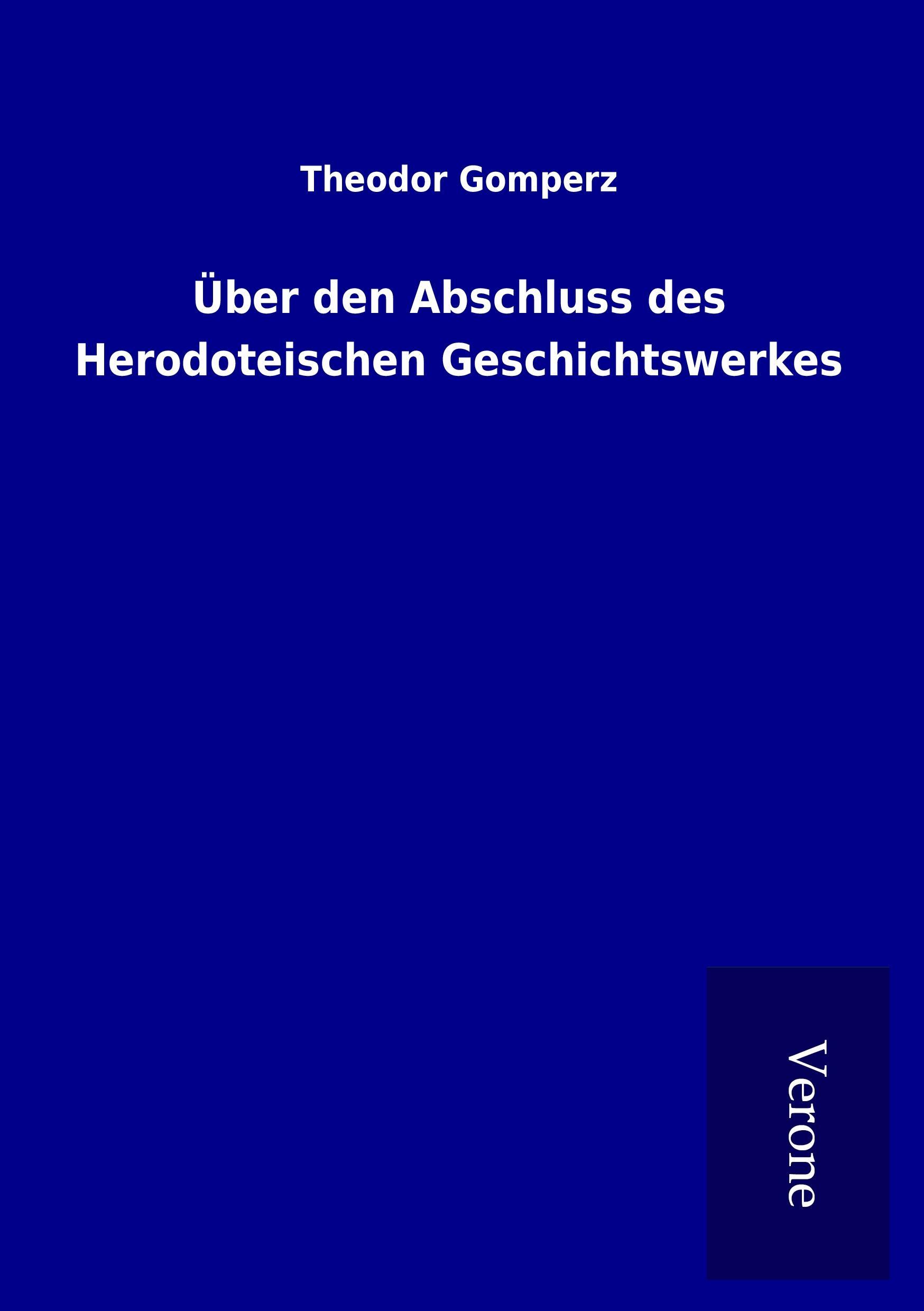 Über den Abschluss des Herodoteischen Geschichtswerkes